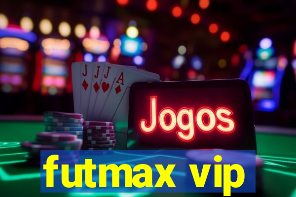 futmax vip